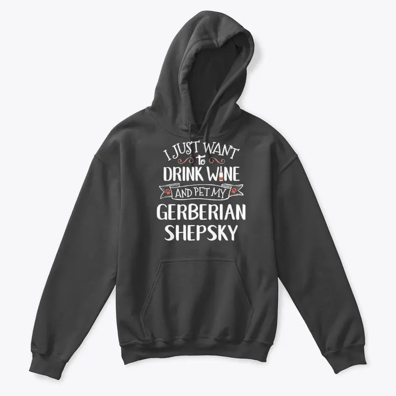 Drink Wine Pet My Gerberian Shepsky