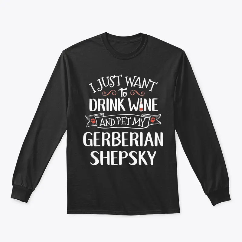 Drink Wine Pet My Gerberian Shepsky