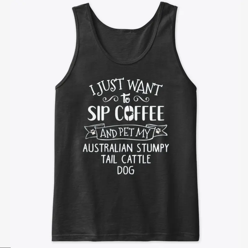 Sip Coffee Pet ... Cattle Dog