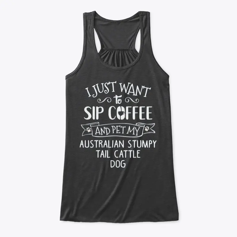 Sip Coffee Pet ... Cattle Dog