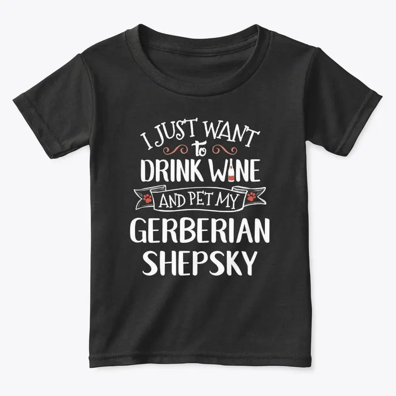 Drink Wine Pet My Gerberian Shepsky