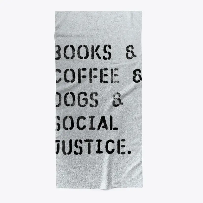 Books & Coffee & Dogs & Social Justice