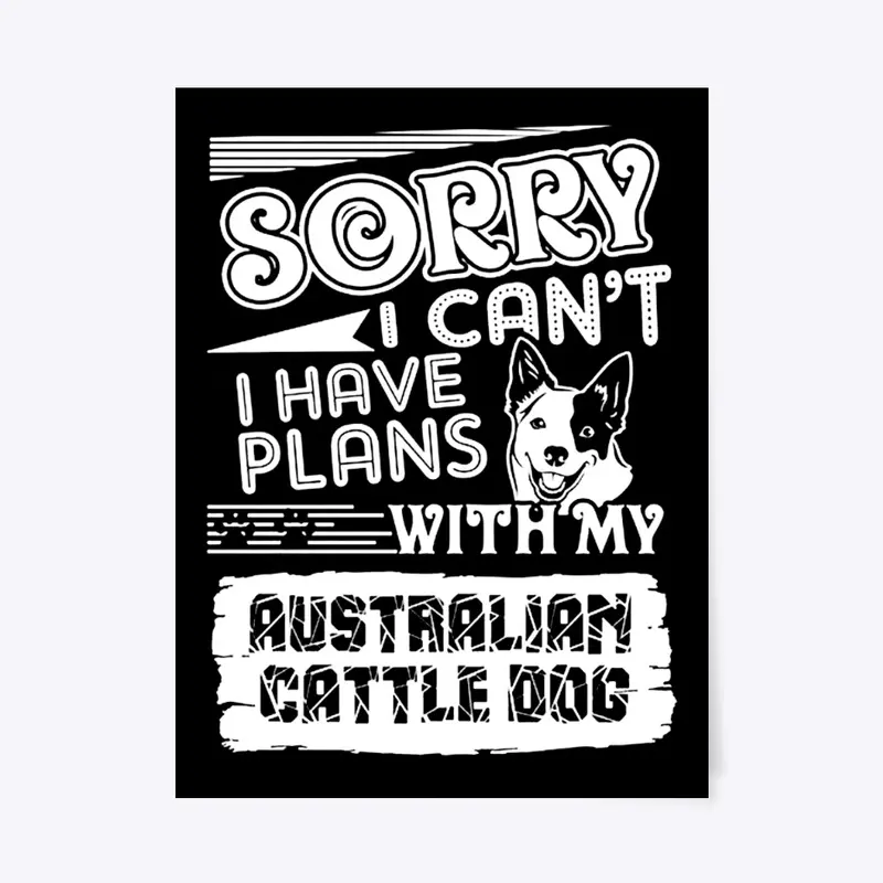 I Love My Australian Cattle Dog