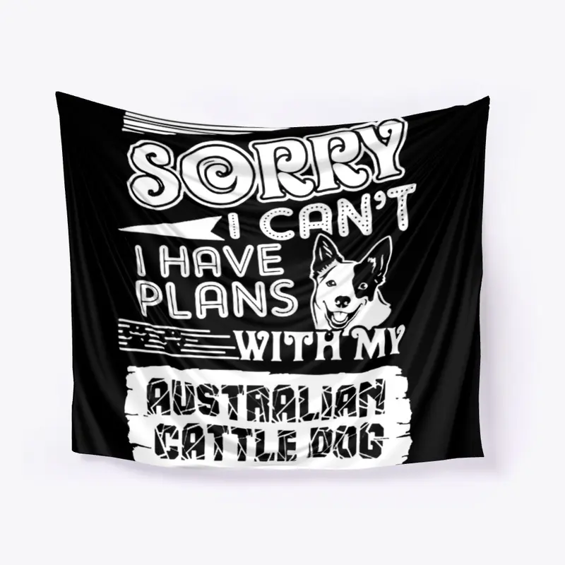 I Love My Australian Cattle Dog